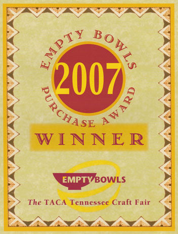 2007 Winner-Empty Bowls Purchase Award from TACA Tennessee Craft Fair